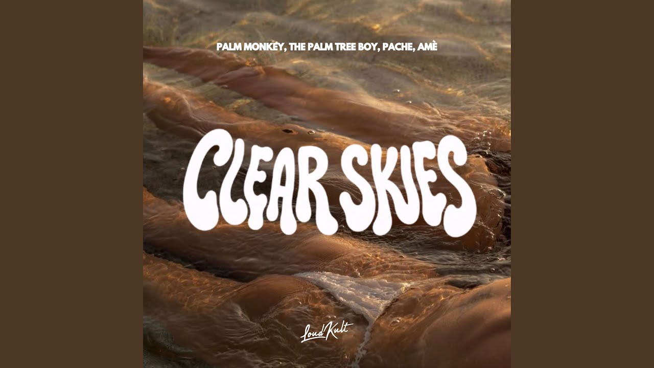 ●clear skiesページ CLEAR SKIES - YouTube