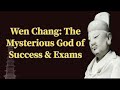 Wen Chang: The Mysterious God of Success &amp; Exams
