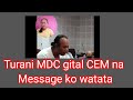 Turani MDC CEM Na Message Ko Watata