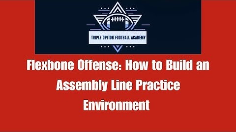 Flexbone Offense: How to Build an Assembly Line Practice Environment