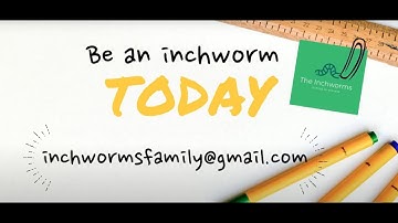 Join The Inchworms Team • An Inchworm Animation
