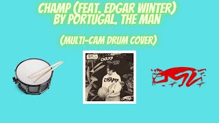 Portugal. The Man - Champ (feat. Edgar Winter) (Multi-Cam Drum Cover)