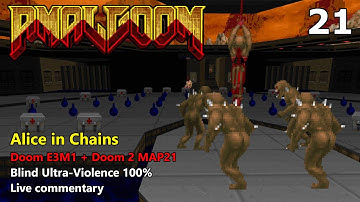 Amalgoom - MAP21 + E3M1: Alice in Chains (Blind Ultra-Violence 100%)