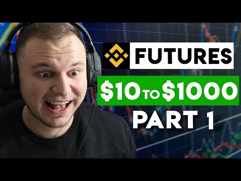 Turn $10 Into $1000 (Binance Futures Trading) Part 1 | Bitcoin Leverage Trading Tutorial