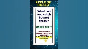 Riddle of the day : What can you catch but not throw? | Mind Test #quiz #riddles