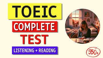 TOEIC 2024 Complete Listening & Reading Test (Free Answers and Tips!)