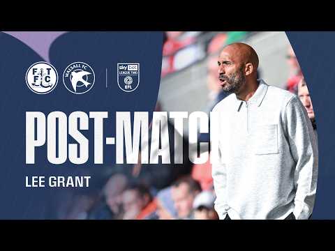 Lee Grant gives his verdict | Fleetwood Town (A)