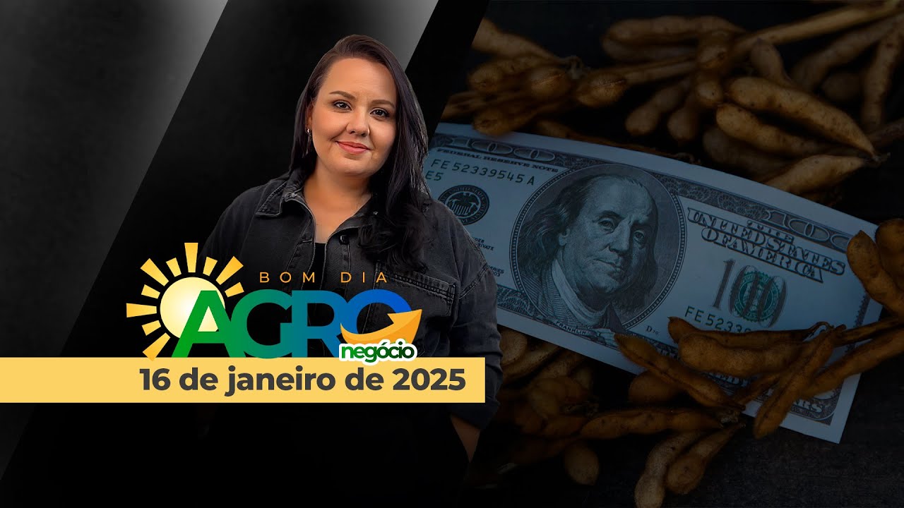 Bom dia Agro 16/01/25 - Baixas da soja em Chicago