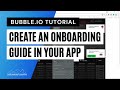 How to Create a User On-boarding Experience in Your Bubble App