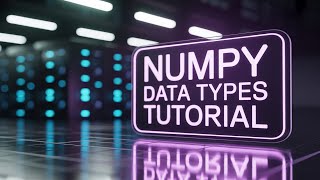 NumPy Data Types tutorial in Hindi | Part 84