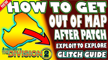 🆕 HOW TO GET OUT OF THE MAP GLITCH | AFTER PATCH | The Division 2  | EXPLOIT TO EXPLORE
