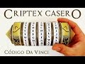 CRIPTEX o CRYPTEX CASERO, cómo se hace | Te Digo Cómo