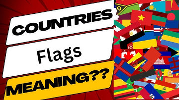 "Flag Stories Untold: Unlocking the Secrets Behind Global Symbols"