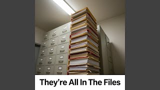 They're All In The Files