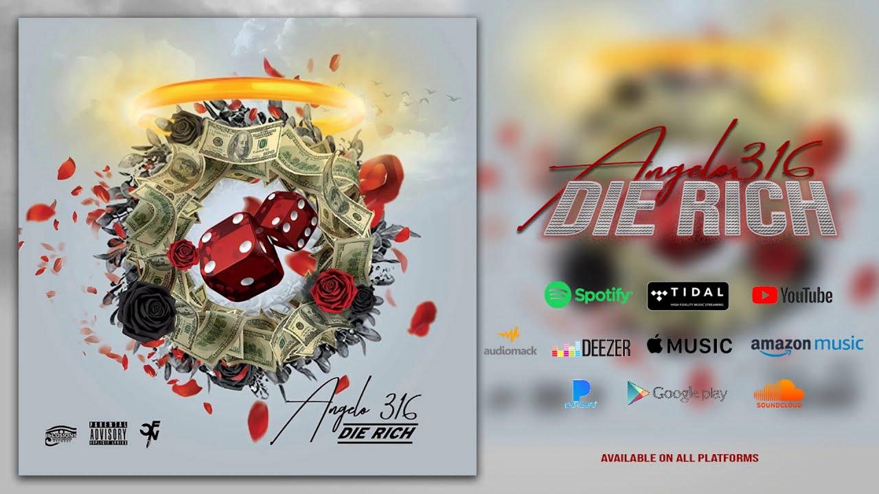 Watch ANGELO 316 - DIE RICH (OFFICIAL AUDIO) on YouTube Watch ANGELO 316 - DIE RICH (OFFICIAL AUDIO) on YouTube