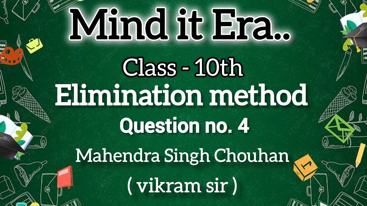 Class 10th maths ch - 3 Elimination method  explain  question no. 4 🔥👍🔥