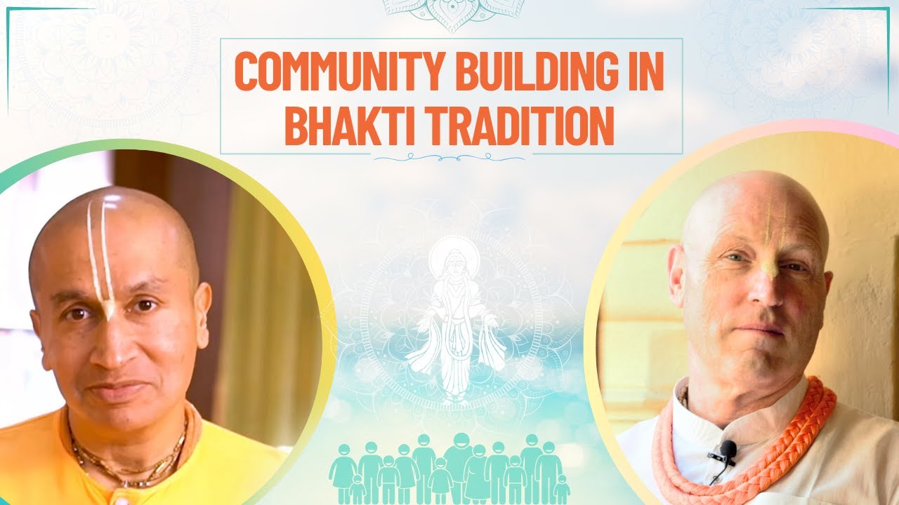 Community Building In Bhakti Tradition | HG Vaisesika Dasa & HG Gauranga Dasa | 17 Apr 2025