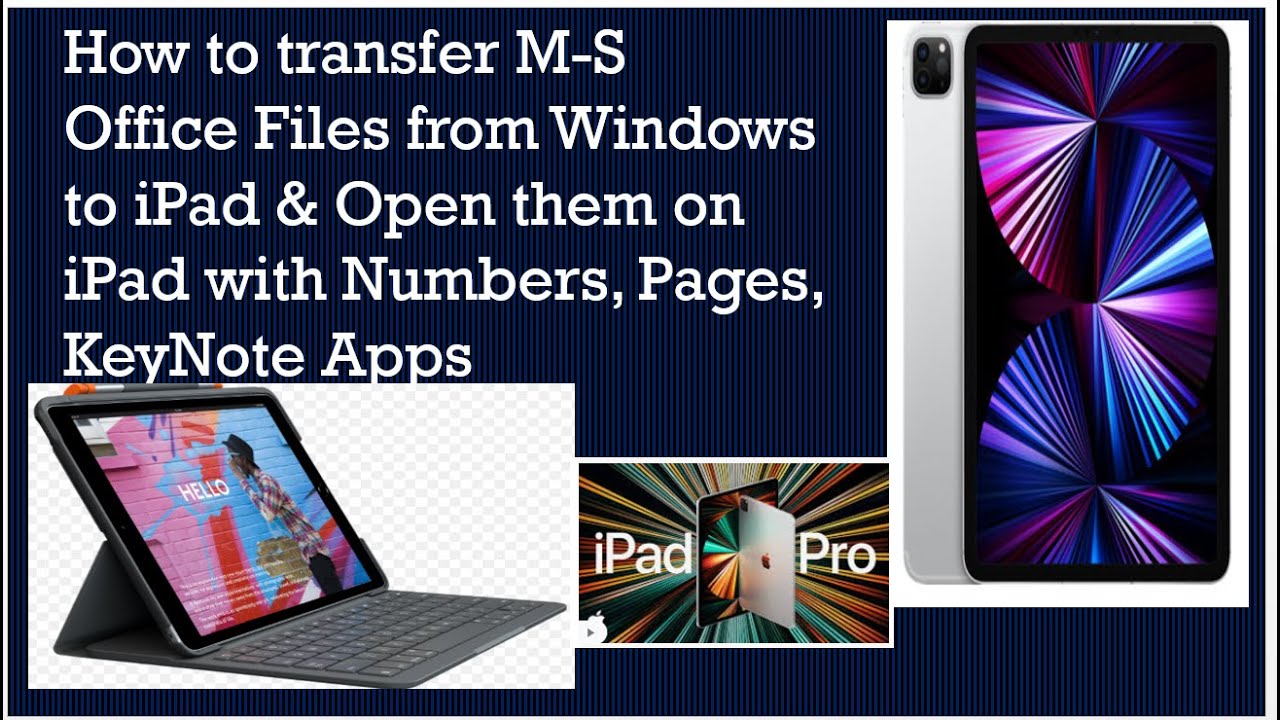 How To Transfer M S Office Docs From Windows To Ipad Pro And View Edit Them On Ipad Youtube