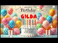 Happy Birthday GILDA Happy Birthday Song Birthday Wishes Birthday Party