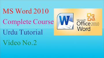 MS Word 2010 Complete Course Urdu/Hindi Tutorial (Video No. 2)