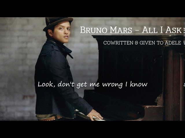 Bruno Mars - All I Ask (LYRICS) | Unreleased Song class=