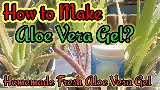 How to Make Aloe Vera Gel at HomeHomemade Fresh Aloe Vera Gel