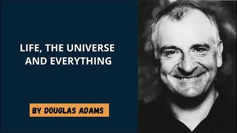 Douglas Adams - Life, the Universe and Everything