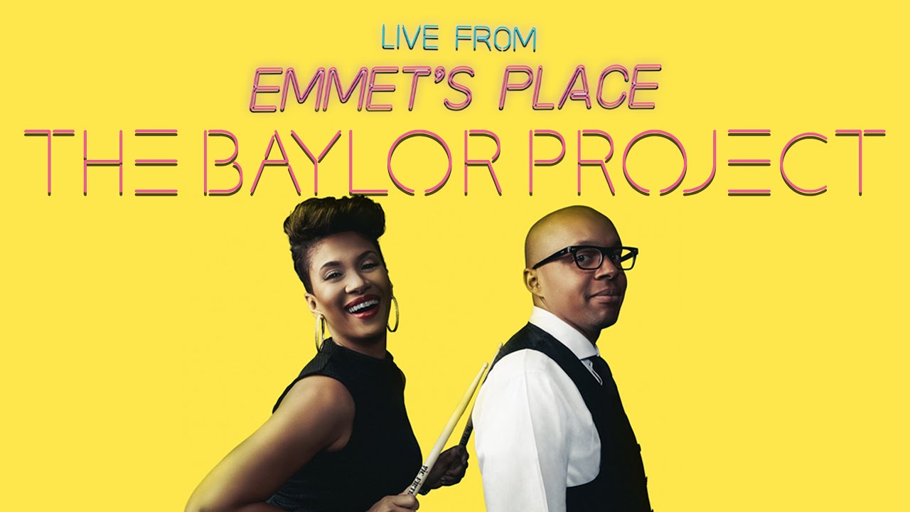 live-from-emmet-s-place-vol-102-the-baylor-project-youtube