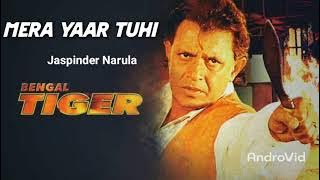 Mera Yaar Tuhi - Bengal Tiger(2001)