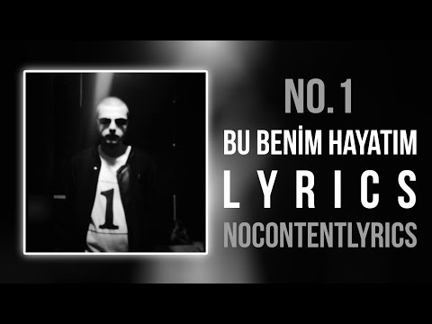 No.1 - Bu Benim Hayatım (Lyrics)