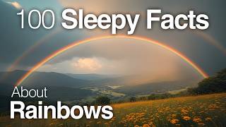Rainbows Demystified: Soothing Facts for Restful Sleep