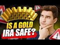 Is a Gold IRA Safe in 2025? 🛡️