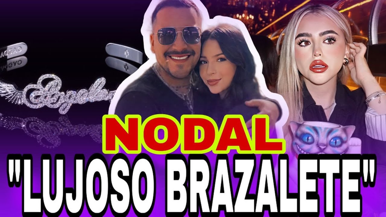 ¿NODAL LE REGALÓ UN LUJOSO BRAZALETE A ÁNGELA AGUILAR? 🔥Señalan de Fria a hermana de Nodal