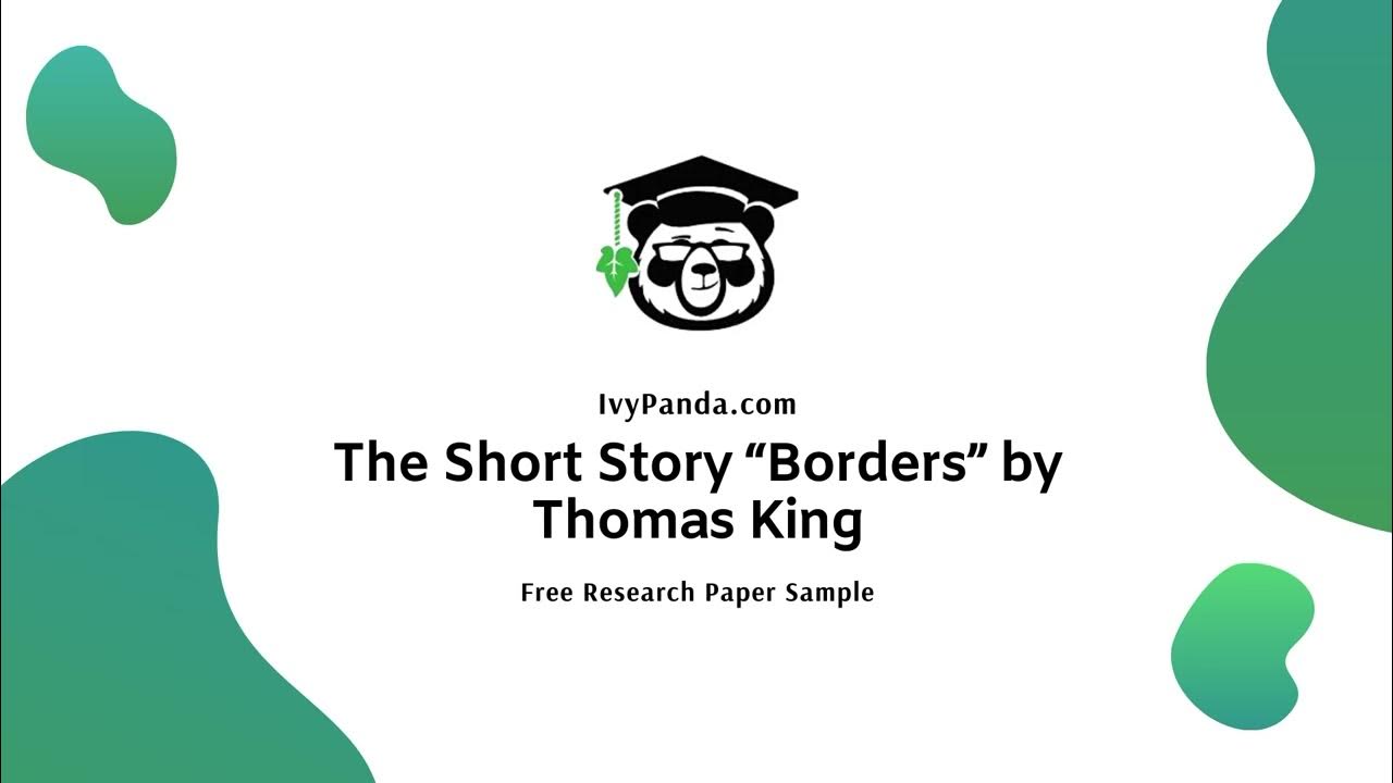 The Short Story “Borders” by Thomas King Free Research Paper Sample