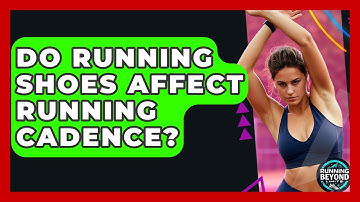 Do Running Shoes Affect Running Cadence? - Running Beyond Limits