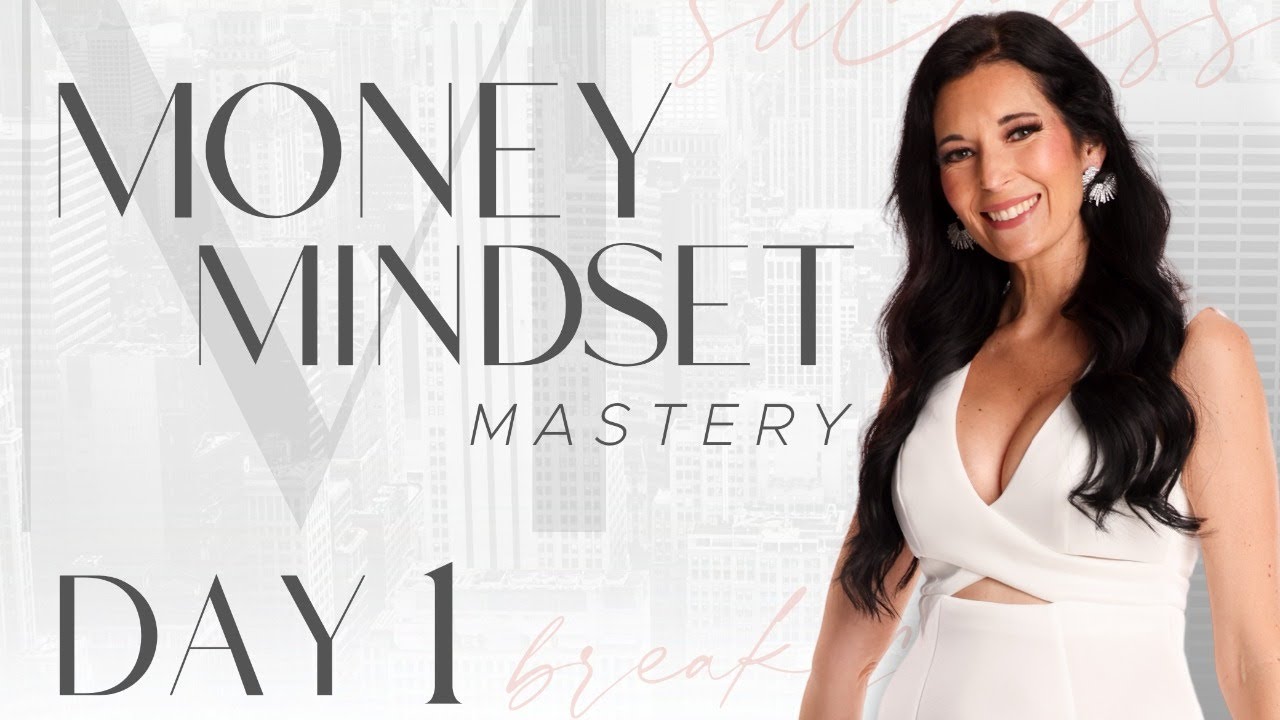Money Mindset Mastery Day 1 - YouTube