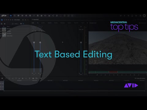 MediaCentral Top Tips — Text Based Editing