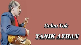 Aşik Yanik Ayhan Gelen Yok
