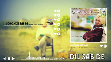 Dil Sab De Vakhre (Audio)- Satinder Sartaj - Full Punjabi song 2018