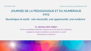 Journée De La Pédagogique Et Du Numérique - Édition 2023 Pr Bérénice Roy-Doray