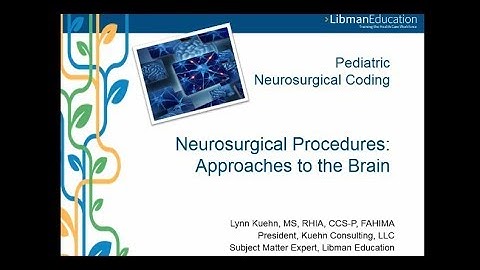 Pediatric Neurosurgical Coding: Approaches to the Brain