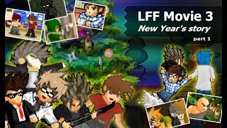 LFF Movie 3 - New Year's story - Part 1