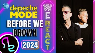 We React To Depeche Mode - Before We Drown