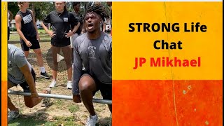 STRONG Life Chat w/JP Mikhael: Strength & Conditioning for Athletes & LIFE