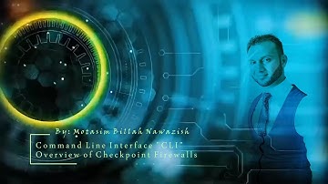 13 Checkpoint Firewall Command Line Interface Overview