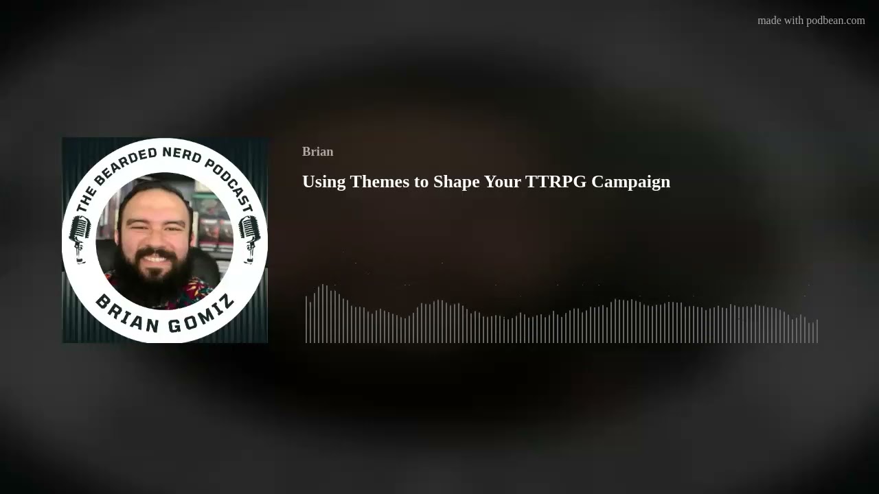 Using Themes to Shape Your TTRPG Campaign