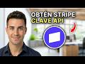 Cómo Obtener la Clave API de Stripe - Paso a Paso 2026