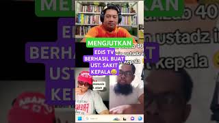 Download Lagu EDIS TV BERHASIL BUAT PAK USTAD SAKIT KEPALA😅😅 MP3 Download Lagu EDIS TV BERHASIL BUAT PAK USTAD SAKIT KEPALA😅😅 MP3