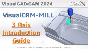 VisualCAD/CAM 2024: Introduction to 3 Axis Machining