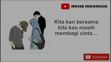 UNGU BAND – Dia Atau Diriku (With Lyric)